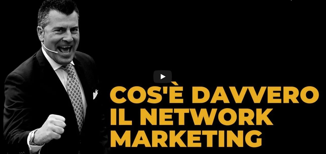 cos'è il network marketing - gianluca spadoni