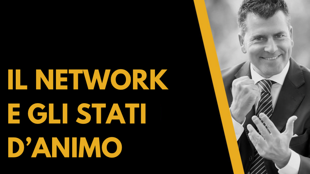 Il Network marketing e gli stati d’animo